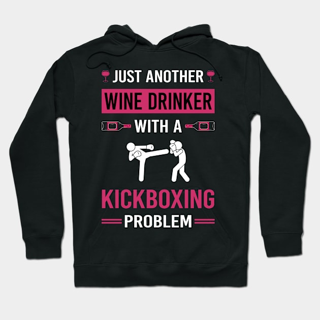 Wine Drinker Kickboxing Hoodie by Good Day